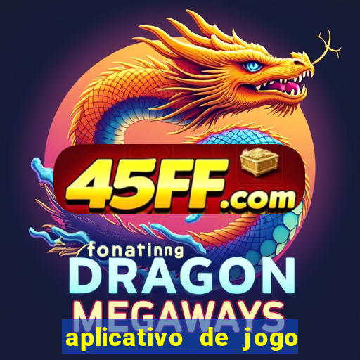 aplicativo de jogo que da bonus no cadastro
